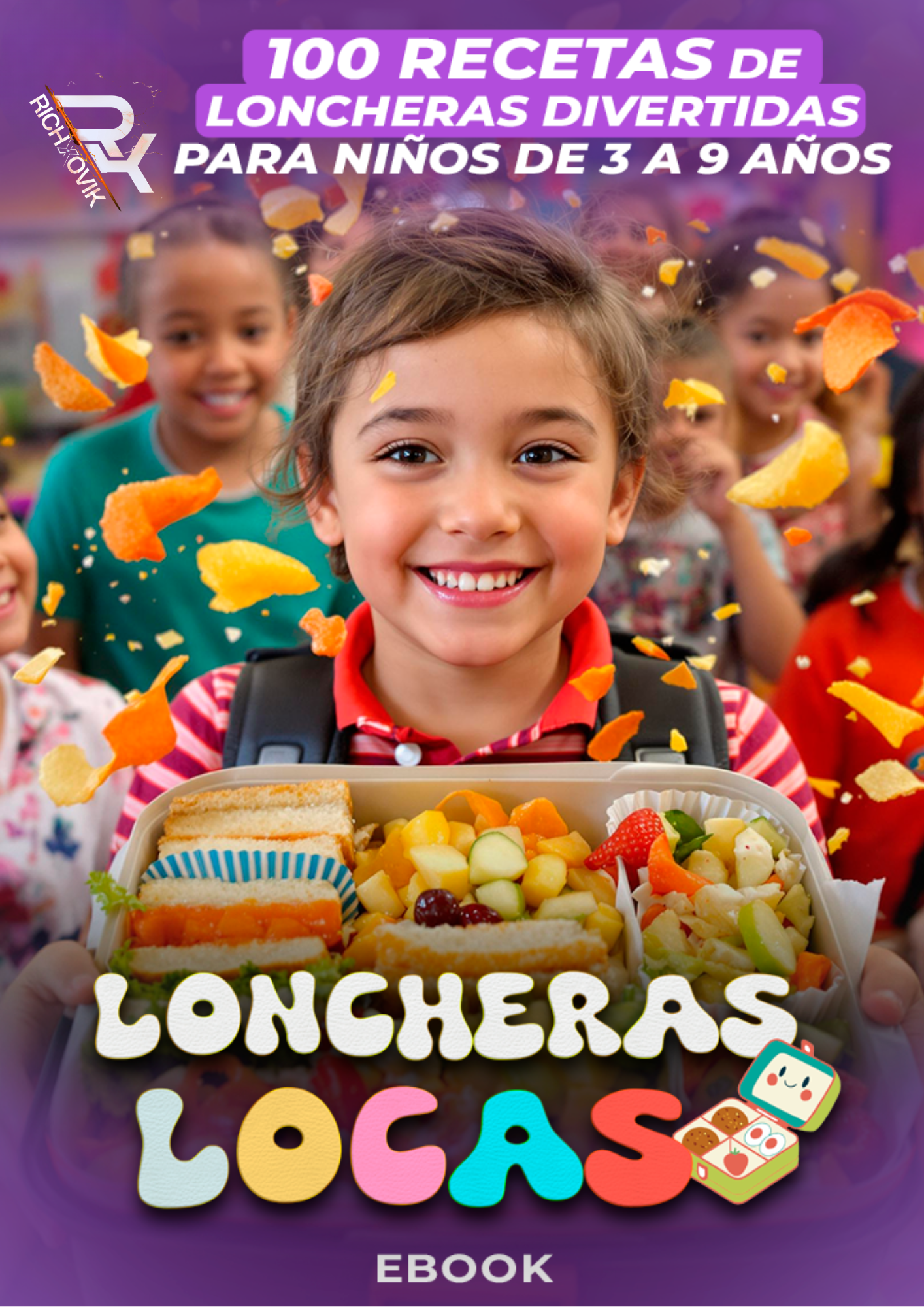 100  RECETAS  DE LONCHERAS DIVERTIDAS Y SALUDABLES ( EBOOK)